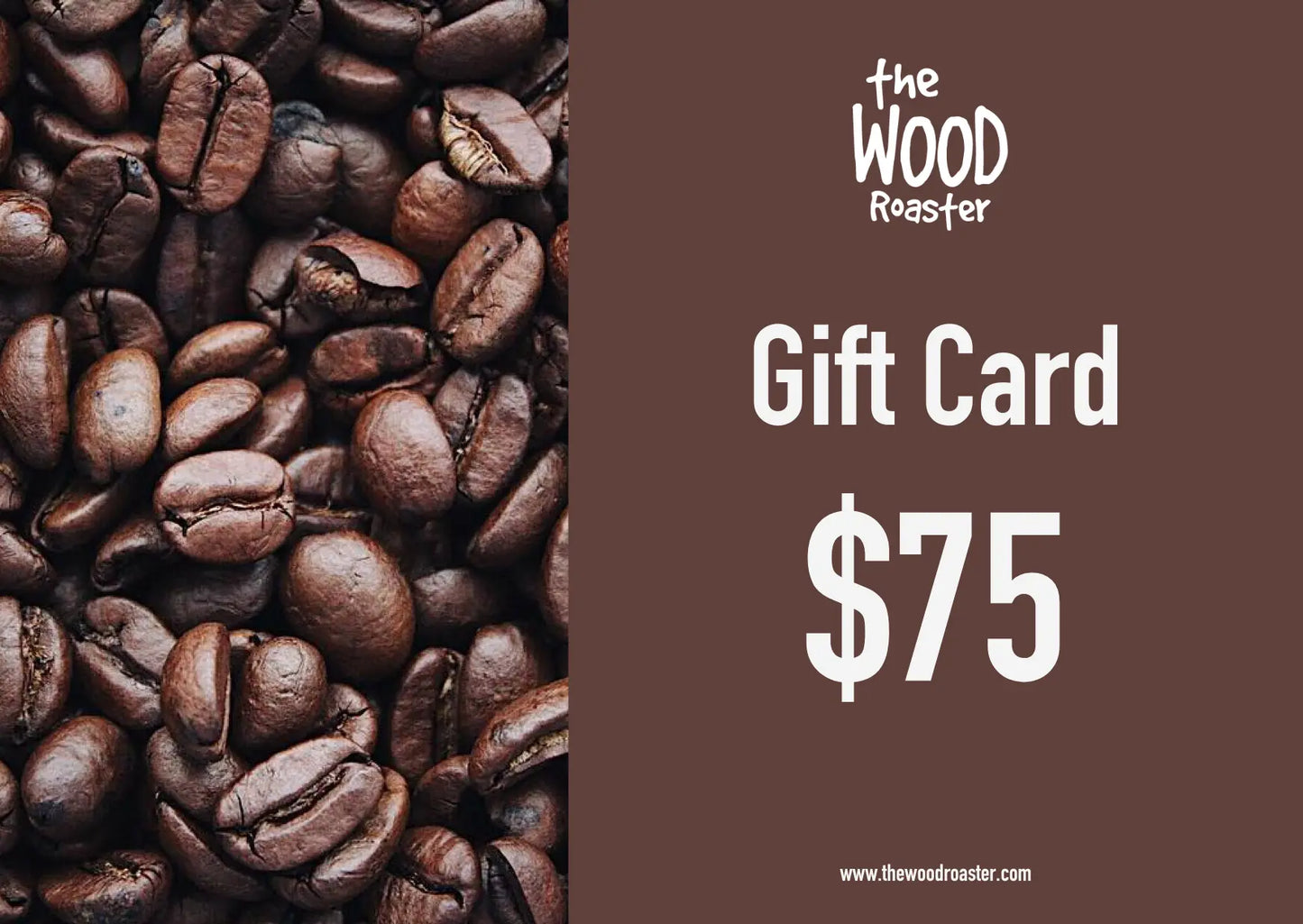 
                  
                    Gift Cards $10 - $100 The Wood Roaster
                  
                